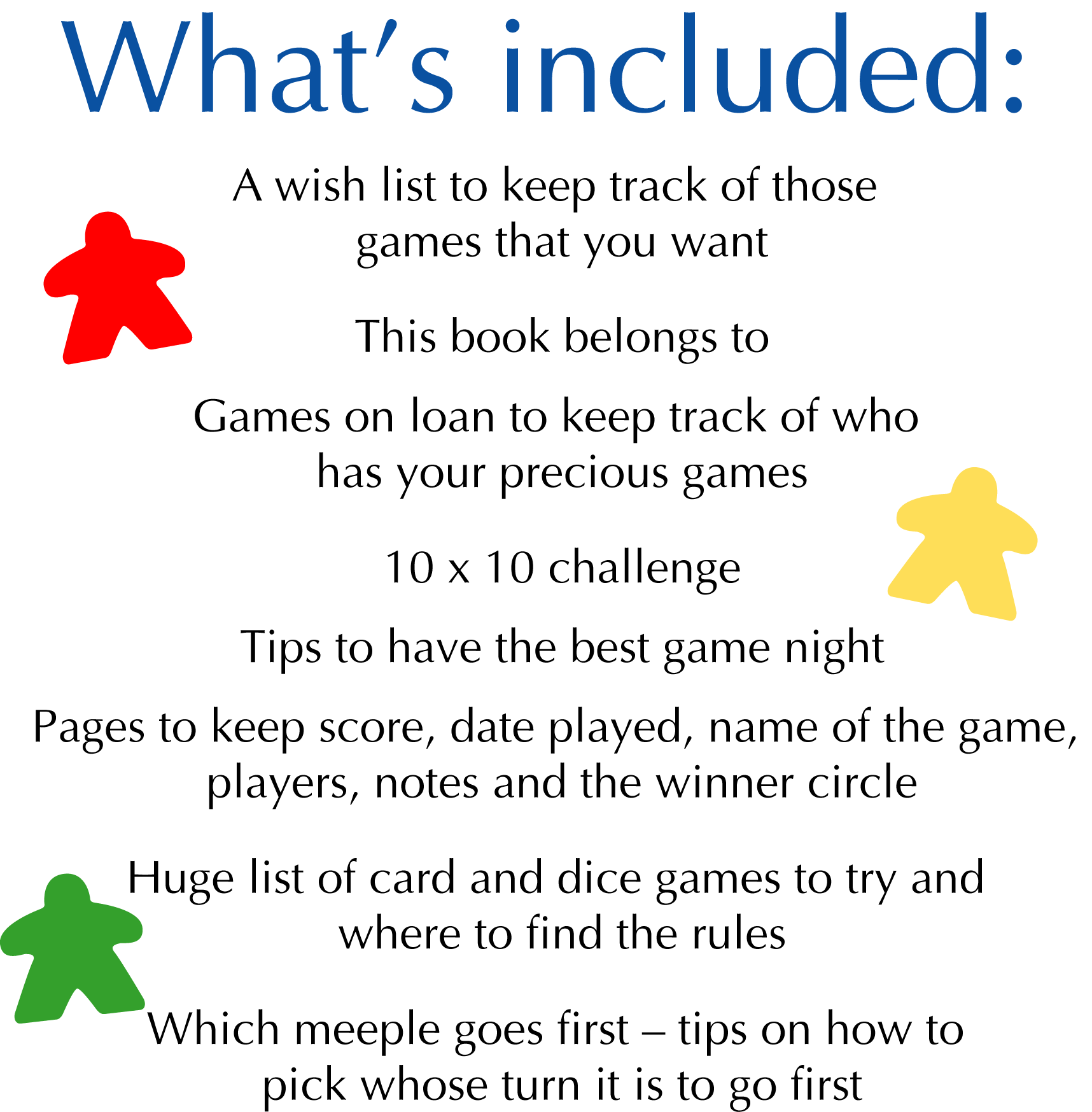 Included: - book belongs to, 10 x 10 challenge, game t=night tips, who goes first, pages for notes, scores, players and the winner circle