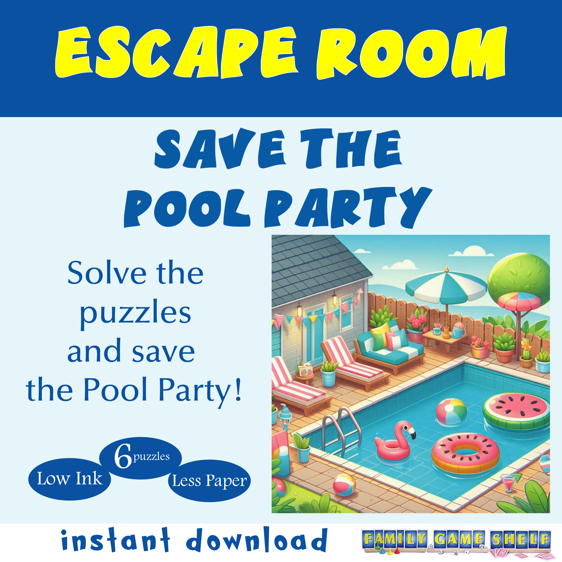 Save the pool party! Solve the puzzles and save the Pool Party! 6 puzzles. instant download