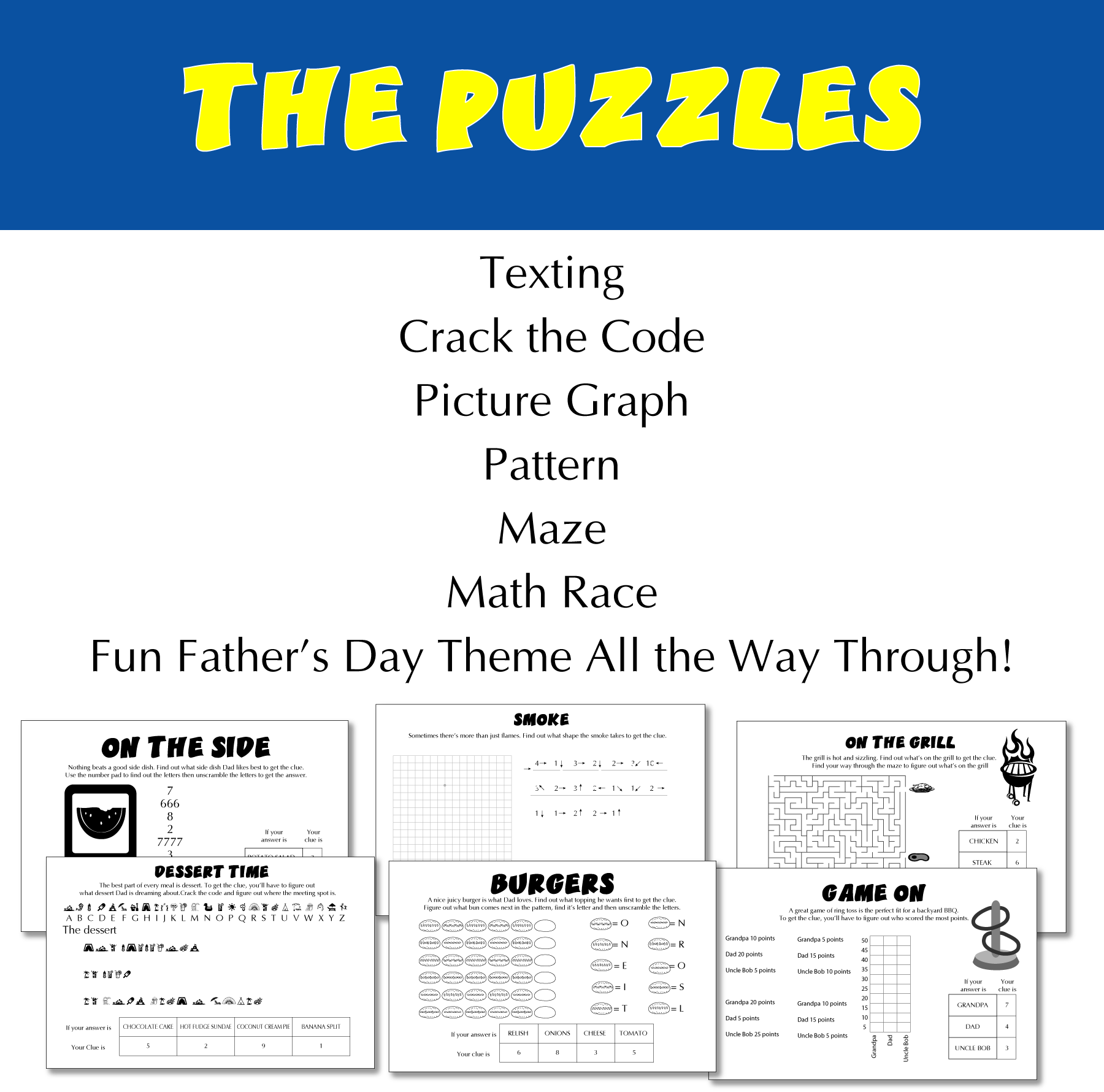 The Puzzles: Texting, Crack the Code, Picture Graph, Pattern, Maze, Math Race. Fun Father’s Day Theme All the Way Through!