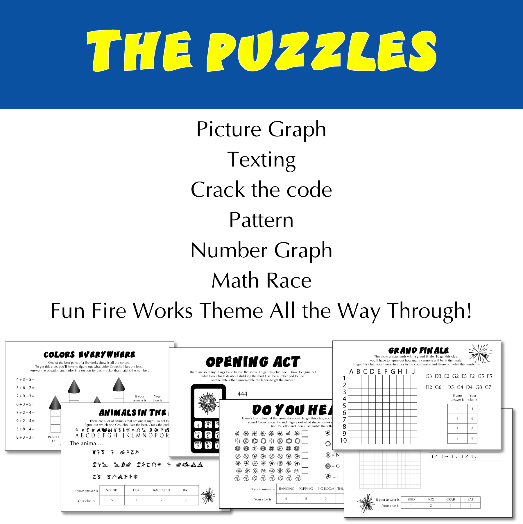 The puzzles: Picture Graph, Texting, Crack the code, Pattern, Number Graph, Math Race. Fun Fire Works Theme All the Way Through!