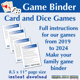 Game Binder Card and Dice Games. Full instructions for our games from 2019 to 2024 Make your family game binder. 8.5 x 11” page size. instant download