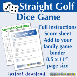 Straight Golf dice game. Full instructions. Score sheet. Add to your family game binder. 8.5 x 11" page size. Instant download