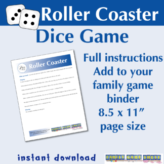 Roller Coaster dice game. Full instructions. Add to your family game binder. 8.5 x 11" page size.