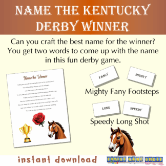 Name the Winning horse in this Kentucky Derby party game. Can you make the best horse name with the words given to you? Get your creative juices flowing in this printable game. Features: --> game instructions --> word slips --> name slips --> instant access PDF --> print as many times as you like Make this year's Kentucky Derby party one to remember with this fun and easy party game with a fun horse theme.