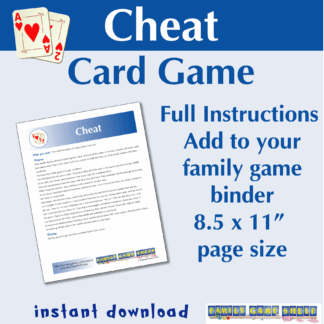 Cheat the card game. Full instructions to ass to your family game binder. 8.5 x 11" page size. Instant download
