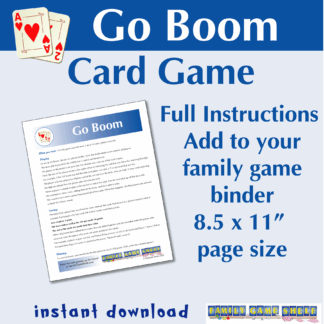 Go Boom card game. Full instructions. Add to your family game binder. 8.5 x 11" page size. Instant download