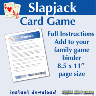 Slapjack card game. Full instructions to add to your family game binder. 8.5 x 11" page size. Instant download.