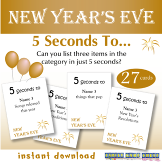 New Year's Eve 5 Seconds To... can you list three items in the category in just 5 seconds? 27 cards. Instant download